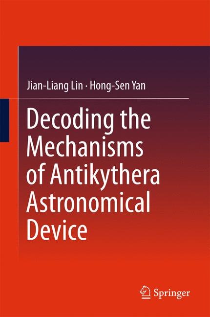 Couverture_Decoding the Mechanisms of Antikythera Astronomical Device