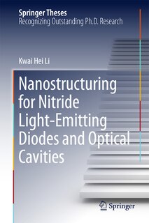Front cover_Nanostructuring for Nitride Light-emitting Diodes and Optical Cavities
