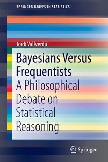 Couverture_Bayesians Versus Frequentists