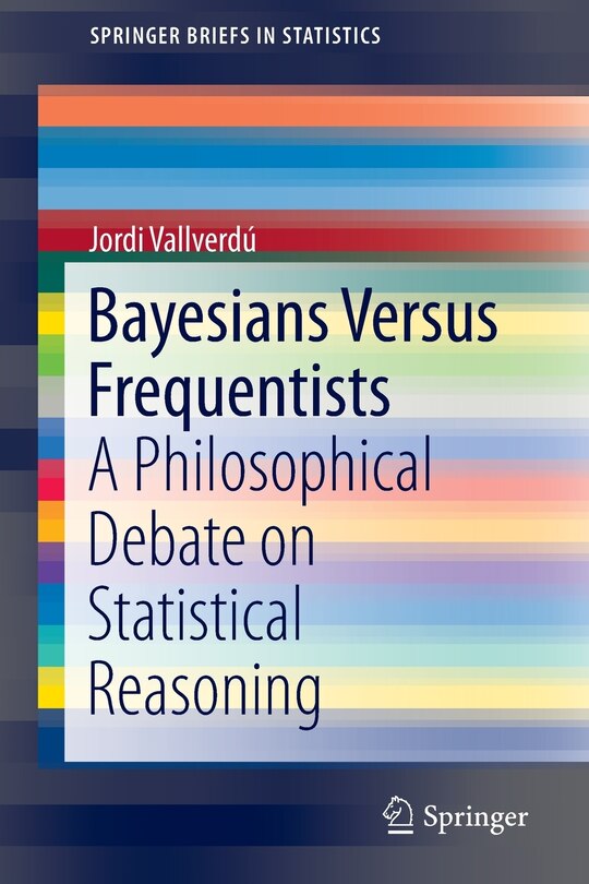 Couverture_Bayesians Versus Frequentists