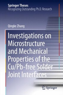 Couverture_Investigations On Microstructure And Mechanical Properties Of The Cu/pb-free Solder Joint Interfaces