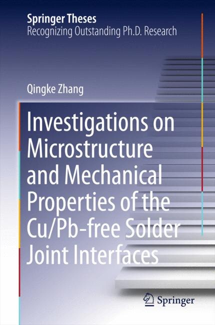 Couverture_Investigations On Microstructure And Mechanical Properties Of The Cu/pb-free Solder Joint Interfaces