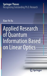 Couverture_Applied Research Of Quantum Information Based On Linear Optics
