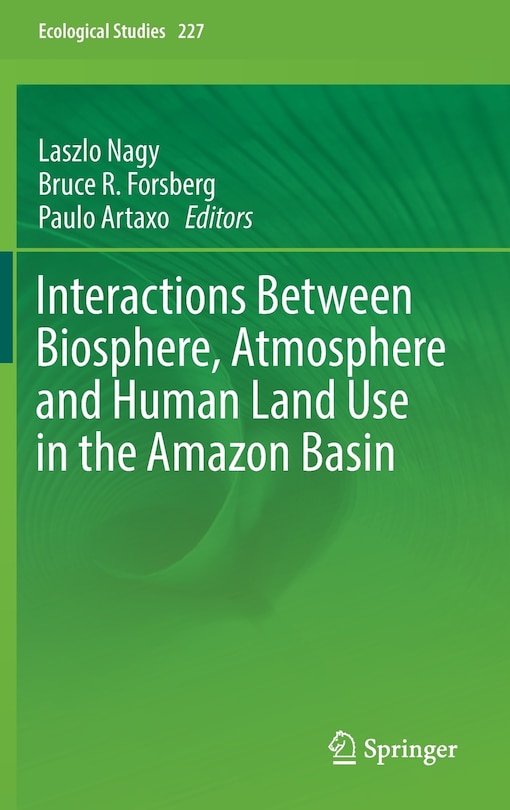 Couverture_Interactions Between Biosphere, Atmosphere And Human Land Use In The Amazon Basin