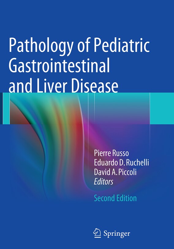 Pathology Of Pediatric Gastrointestinal And Liver Disease
