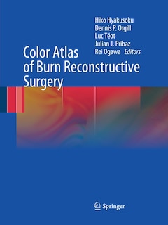 Front cover_Color Atlas Of Burn Reconstructive Surgery
