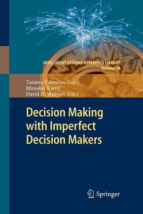 Decision Making With Imperfect Decision Makers