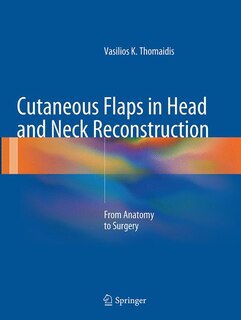 Front cover_Cutaneous Flaps In Head And Neck Reconstruction