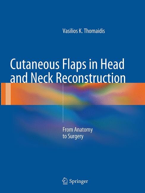 Front cover_Cutaneous Flaps In Head And Neck Reconstruction