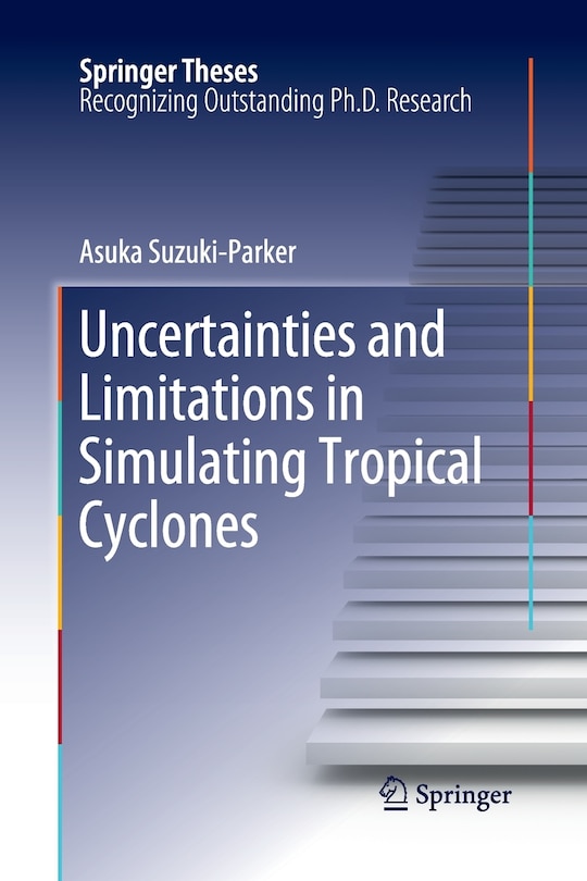 Front cover_Uncertainties And Limitations In Simulating Tropical Cyclones
