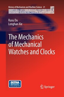 Front cover_The Mechanics Of Mechanical Watches And Clocks