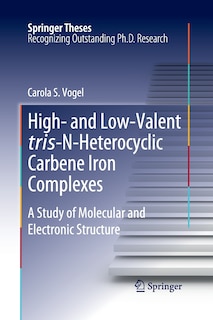 Couverture_High- And Low-valent Tris-n-heterocyclic Carbene Iron Complexes