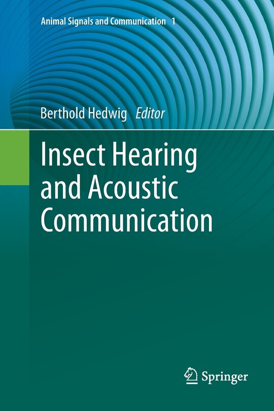 Front cover_Insect Hearing And Acoustic Communication