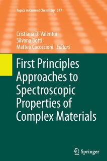Couverture_First Principles Approaches To Spectroscopic Properties Of Complex Materials