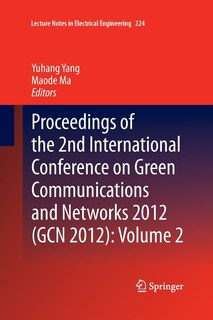 Couverture_Proceedings Of The 2nd International Conference On Green Communications And Networks 2012 (gcn 2012)