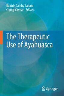 Front cover_The Therapeutic Use of Ayahuasca
