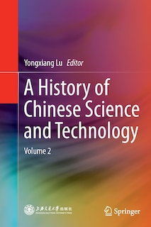 Front cover_A History Of Chinese Science And Technology