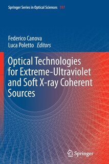 Couverture_Optical Technologies For Extreme-ultraviolet And Soft X-ray Coherent Sources