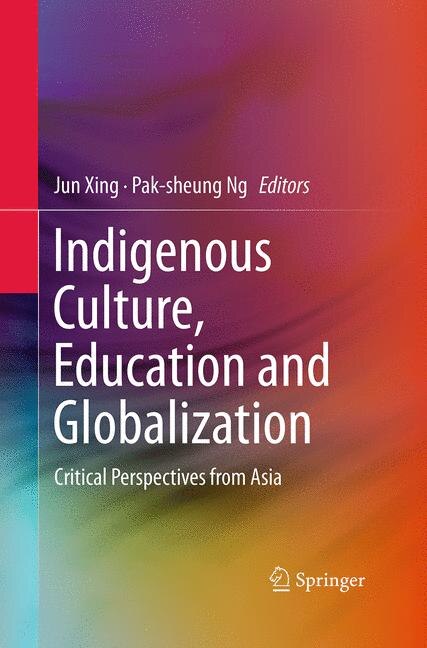 Front cover_Indigenous Culture, Education And Globalization