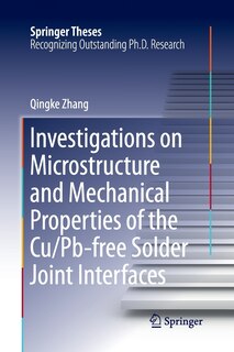 Couverture_Investigations On Microstructure And Mechanical Properties Of The Cu/pb-free Solder Joint Interfaces