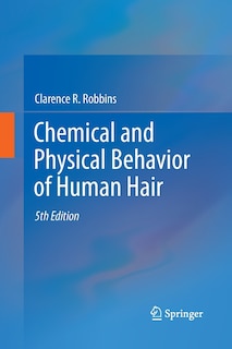 Chemical And Physical Behavior Of Human Hair