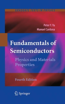 Fundamentals Of Semiconductors: Physics And Materials Properties