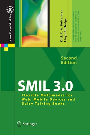 Smil 3.0: Flexible Multimedia For Web, Mobile Devices And Daisy Talking Books