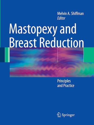 Mastopexy And Breast Reduction: Principles And Practice