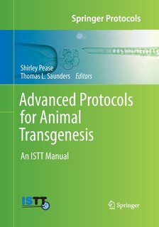 Couverture_Advanced Protocols For Animal Transgenesis