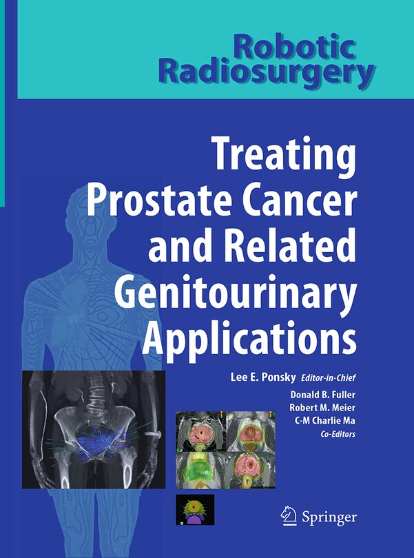 Couverture_Robotic Radiosurgery Treating Prostate Cancer And Related Genitourinary Applications