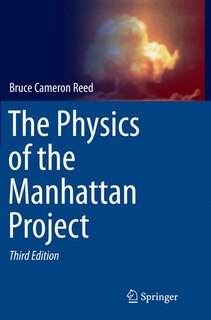 Front cover_The Physics Of The Manhattan Project