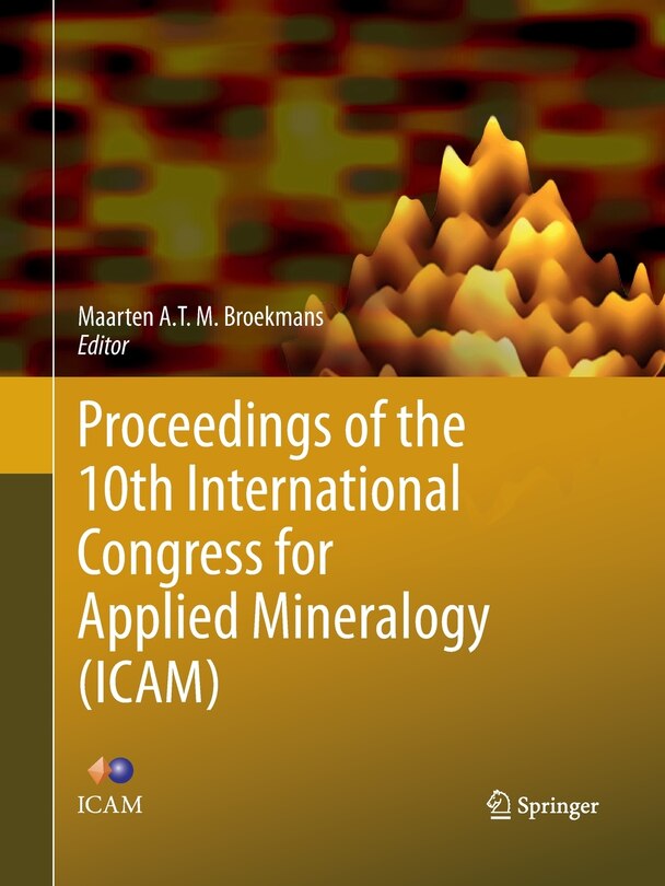 Front cover_Proceedings Of The 10th International Congress For Applied Mineralogy (icam)