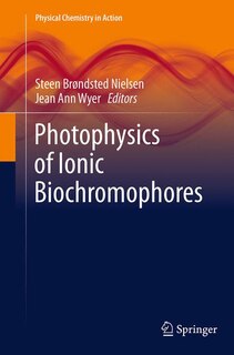 Couverture_Photophysics Of Ionic Biochromophores