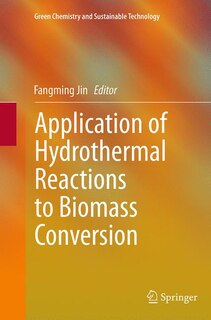 Couverture_Application Of Hydrothermal Reactions To Biomass Conversion