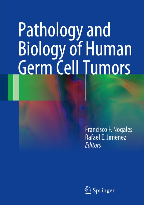 Front cover_Pathology And Biology Of Human Germ Cell Tumors