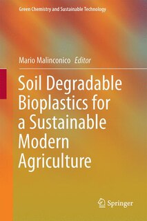 Front cover_Soil Degradable Bioplastics For A Sustainable Modern Agriculture