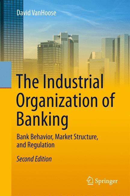 Front cover_The Industrial Organization Of Banking