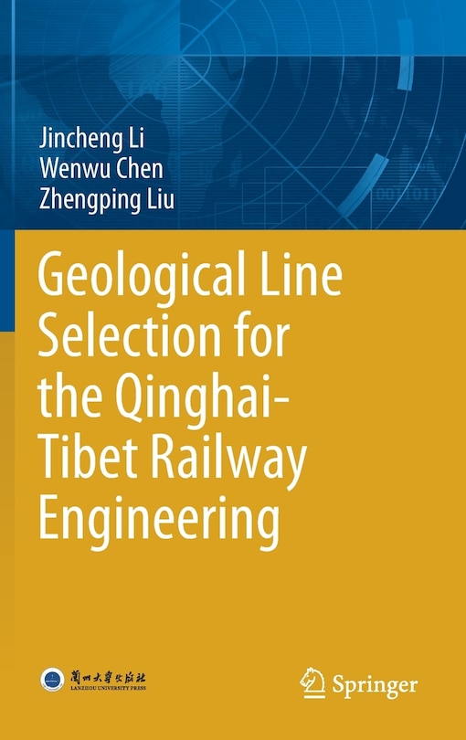 Front cover_Geological Line Selection For The Qinghai-tibet Railway Engineering