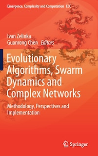 Front cover_Evolutionary Algorithms, Swarm Dynamics And Complex Networks