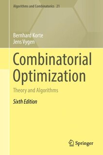 Combinatorial Optimization: Theory And Algorithms