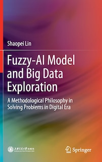 Front cover_Fuzzy-ai Model And Big Data Exploration