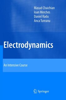 Electrodynamics: An Intensive Course