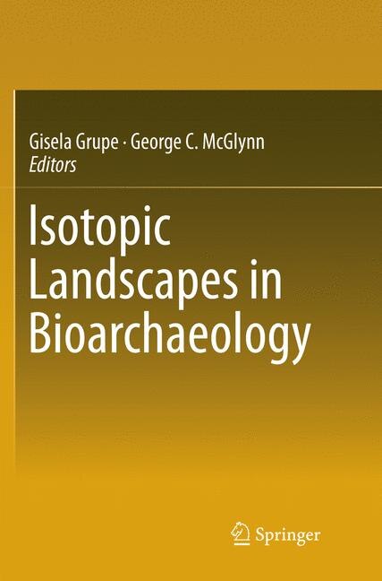Front cover_Isotopic Landscapes In Bioarchaeology