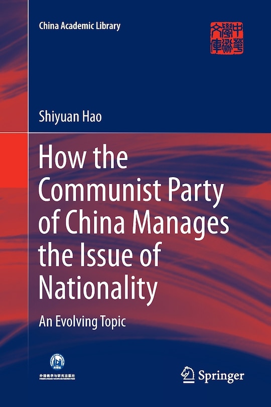 Front cover_How The Communist Party Of China Manages The Issue Of Nationality