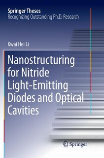 Front cover_Nanostructuring for Nitride Light-Emitting Diodes and Optical Cavities