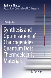 Couverture_Synthesis And Optimization Of Chalcogenides Quantum Dots Thermoelectric Materials