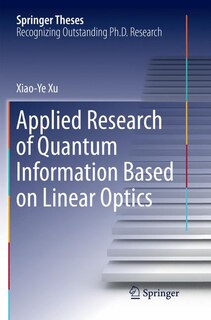 Couverture_Applied Research Of Quantum Information Based On Linear Optics
