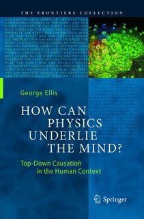 Front cover_How Can Physics Underlie The Mind?