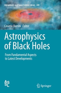 Couverture_Astrophysics Of Black Holes