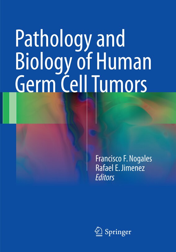 Front cover_Pathology and Biology of Human Germ Cell Tumors